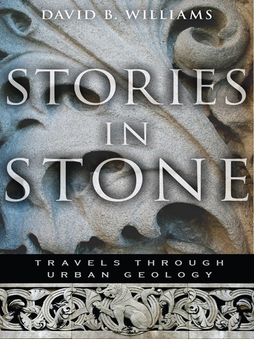 Title details for Stories in Stone by David B. Williams - Available